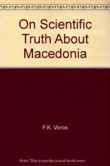 On Scientific Truth About Macedonia