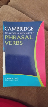 Cambridge International Dictionary of Phrasal Verbs