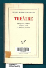 Theatre : L’Empereur de Chine / Le Serin muet / Le Bourreau du Perou