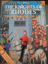 The Knights of Rhodes: The Palace and the City: Illustrated Guide, Plans of the City and the Museums