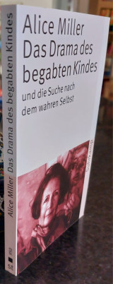 Das Drama des begabten Kindes und die Suche nach dem wahren Selbst