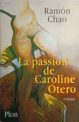 La passion de Caroline Otero