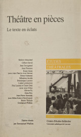 Théâtre en pièces, le texte en éclats