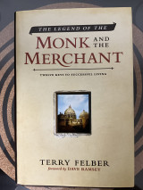 The Legend Of The Monk And The Merchant: Principles For Successful Living