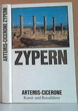 Zypern - Artemis-Cicerone Kunst- und Reiseführer