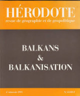 Revue Herodote. No63. Balkans et balkanisation.