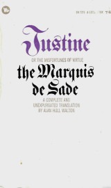 Justine or the misfortunes of virtue Le Marquis de Sade Translation By Allan Walton