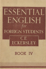 Essential English for Foreign Students, Book IV 1947