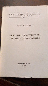 La notion de l' amitie et de la hospitalite chez Homere