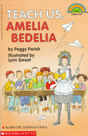 Teach Us, Amelia Bedelia