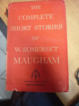 The Complete Short Stories of W. Somerset Maugham – Vol. I