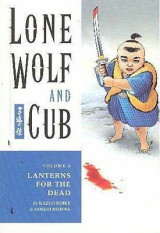 Lone Wolf and Cub Volume 6: Lanterns for the Dead