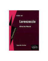 Lorenzaccio (etude sur) A. de Musset