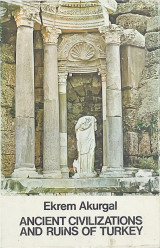 Ancient Civilisations and Ruins of Turkey