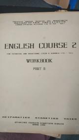 English Course 2, Workbook Part A, for Technical and Vocational Lycea & schools