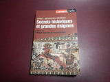 Secrets historiques et grandes énigmes