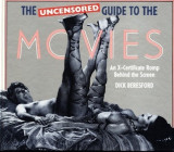 The Uncensored Guide to the Movies