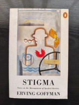 Stigma: Notes on the Management of Spoiled Identity