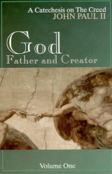 God, Father and Creator Vol 1.