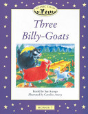 Classic Tales: Beginner 1: Three Billy-Goats