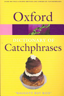The Oxford Dictionary of Catchphrases