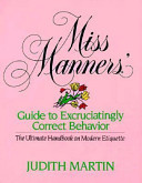 Miss Manners' Guide to Excruciatingly Correct Behavior