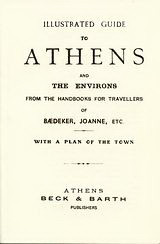 Οδηγοί Ελευθερουδάκη: Illustrated Guide to Athens and the Environs: From the Handbooks for Travellers: With a Plan of the Town