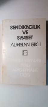 Sendikacılık ve siyaset