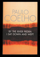 By the River Piedra I Sat Down and Wept