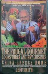 The Frugal Gourmet Cooks Three Ancient Cuisines