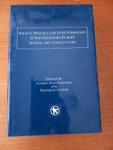 Society, Politics and state Formation in Southeastern Europe during the 19th Century