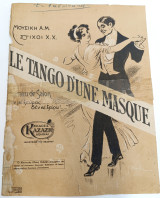 Le tango d' une masque. Το ταγκό της μάσκας. Δεν με ξεύρεις… Δεν σε ξεύρω!… Μουσική: Morceau de Salon. Στίχοι: X. X.
