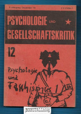 Psychologie und Gesellschaftskritik 12 : Zeitschrift zur Kritik burgerlicher Psychologie – Psychologie und Faschismus 1