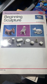 Beginning Sculpture
