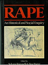 Rape: An historical and social enquiry