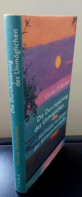 Die Durchquerung des Unmöglichen