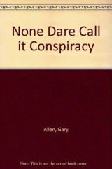None dare call it conspiracy