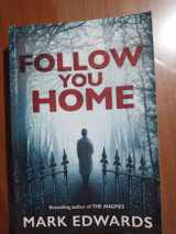 Follow you home