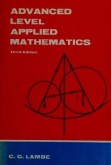 Advanced Level Applied Mathematics (Physical Science Texts)
