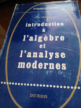 Introduction a l'algebre et l'analyse modernes