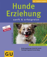 Hunde-Erziehung sanft und erfolgreich
