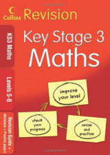 KS3 Maths L5-8: Revision Guide + Workbook + Practice Papers (Collins KS3 Revision)