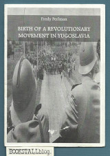 Birth of a Revolutionary Movement in Yugoslavia
