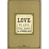 Love - Plato, The Bible And Freud