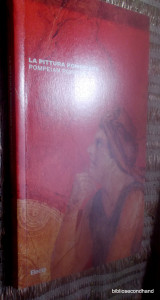 La pittura Pompeiana -Pompeian Painting