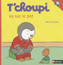 T'choupi va sur le pot