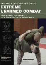 S.A.S. and Elite Forces Guide: Extreme Unarmed Combat