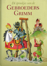 De sprookjes van de gebroeders Grimm