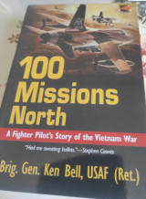 100 Missions North: A Fighter Pilot's Story of the Vietnam War