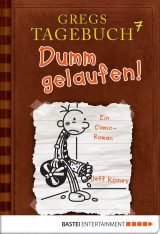 Gregs Tagebuch 7 - Dumm gelaufen!